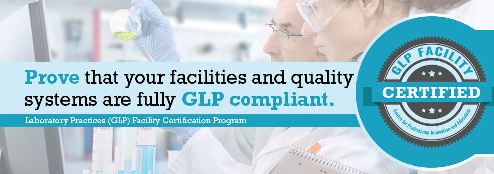 Good Laboratory Practices (GLP) Facility Certification Program